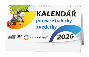 Stolní kalendář - Kalendář pro naše babičky a dědečky
